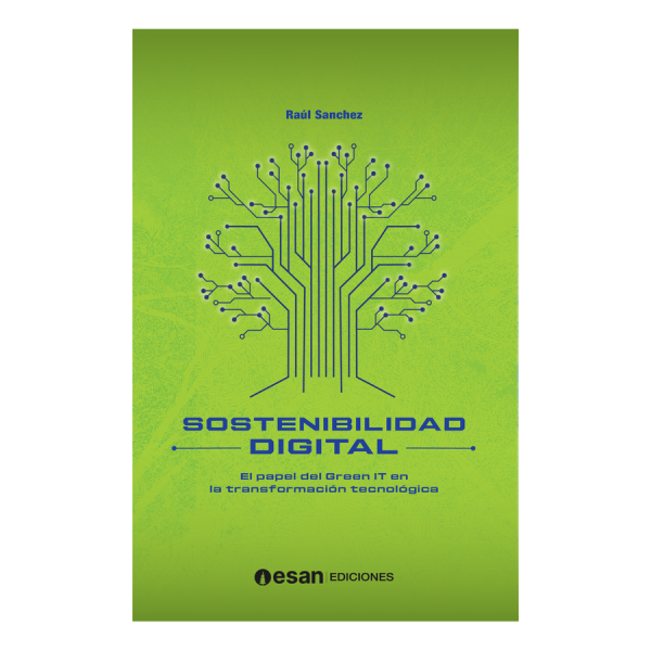 Sostenibilidad Digital: El papel del Green IT en la transformación tecnológica