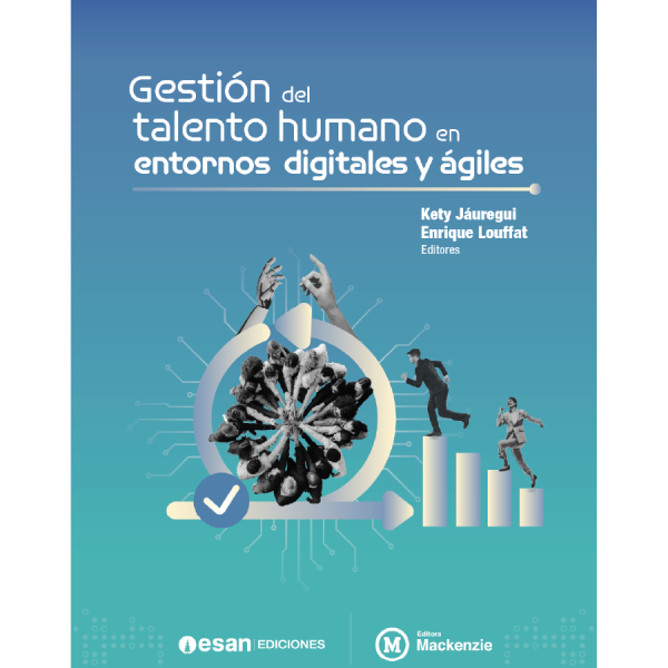Gestión del talento humano en entornos digitales y ágiles
