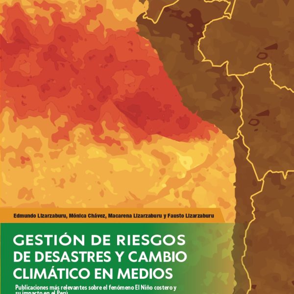 Gestión de riesgos de desastres y cambio climático en medios: publicaciones más relevantes sobre el fenómeno El Niño costero y su impacto en el Perú - Primer trimestre de 2026